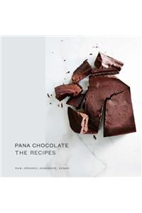 Pana Chocolate, the Recipes: Raw. Organic. Handmade. Vegan.