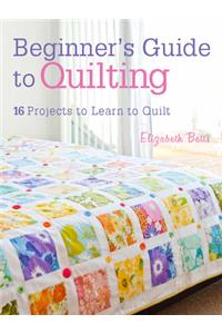 Beginner's Guide to Quilting