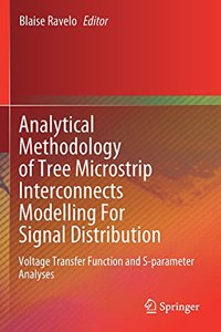 Analytical Methodology of Tree Microstrip Interconnects Modelling for Signal Distribution