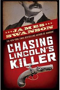 Chasing Lincoln's Killer