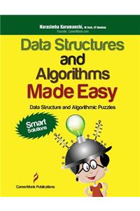 Data Structures and Algorithms Made Easy