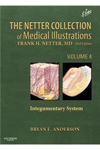 The Netter Collection of Medical Illustrations: Integumentary System