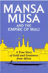 Mansa Musa and the Empire of Mali