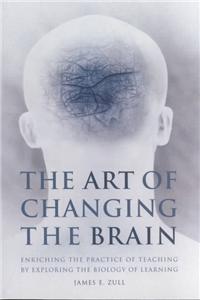 The Art of Changing the Brain