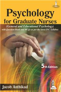 Psychology For Graduate Nurses (General And Educational Psychology)