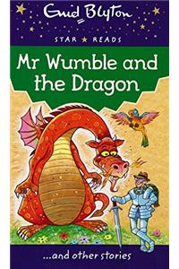 Mr Wumble and the Dragon (Enid Blyton: Star Reads Series 2)