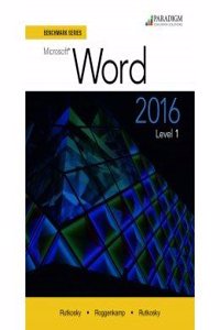 Benchmark Series: Microsoft (R) Word 2016 Level 1