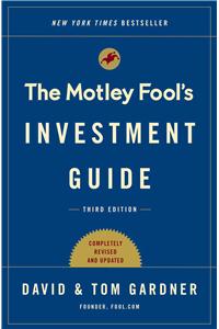 The Motley Fool Investment Guide