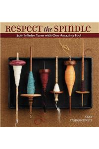 Respect the Spindle