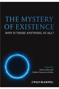 The Mystery of Existence