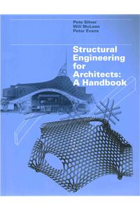 Structural Engineering for Architects: A Handbook