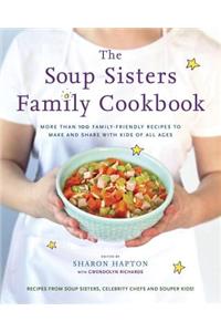 The Soup Sisters Family Cookbook