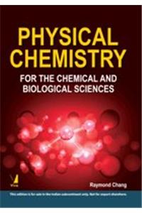 Physical Chemistry for Chemical and Biological Sciences