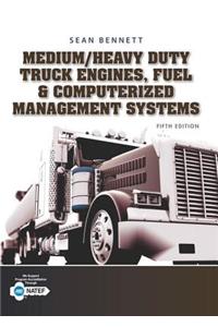 Medium/Heavy Duty Truck Engines, Fuel & Computerized Management Systems