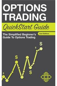 Options Trading QuickStart Guide