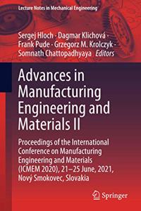 Advances in Manufacturing Engineering and Materials II