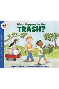 What Happens to Our Trash?