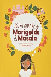 Priya Dreams of Marigolds & Masala