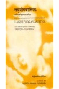 Laghuyogavasistha-Vashishtachandrikavya