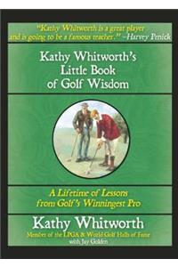 Kathy Whitworth's Little Book of Golf Wisdom