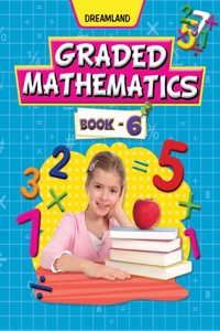 Graded Mathematics Part 6