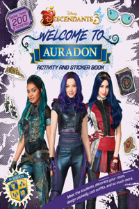 Welcome to Auradon: A Descendants 3 Sticker and Activity Book