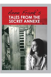 Tales from the Secret Annexe