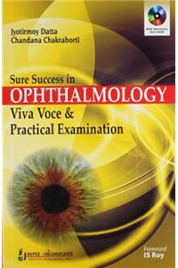 Sure Success in Ophthalmology: Viva Voce & Practical Examination