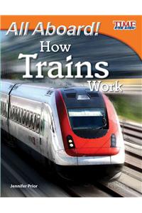 All Aboard! How Trains Work