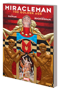 Miracleman By Gaiman & Buckingham Book 1: The Golden Age