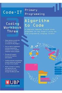 Code-It Workbook 3: Algorithm to Code Using Scratch