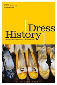 Dress History: New Directions In Theory And Practice