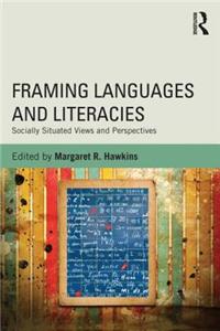 Framing Languages and Literacies