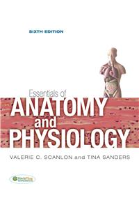 Essentials of Anatomy and Physiology