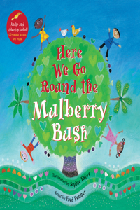 Here We Go Round The Mulberry Bush