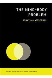 The Mind-Body Problem