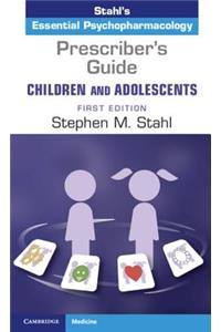 Prescriber's Guide - Children and Adolescents