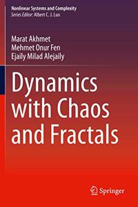 Dynamics with Chaos and Fractals