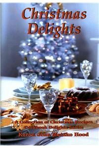 Christmas Delights Cookbook