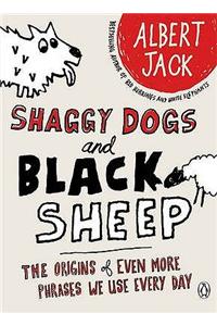 Shaggy Dogs and Black Sheep