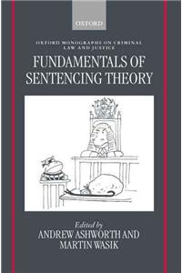 Fundamentals of Sentencing Theory