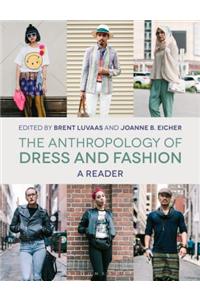 The Anthropology of Dress and Fashion