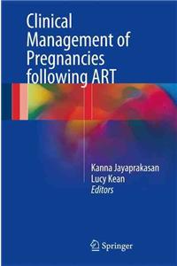 Clinical Management of Pregnancies Following Art