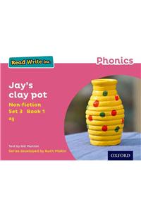 Read Write Inc. Phonics: Pink Set 3 Non-fiction 1 Jay's Clay Pot