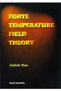 Finite Temperature Field Theory