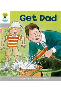 Oxford Reading Tree: Level 1: More First Words: Get Dad