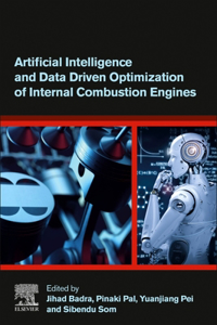 Artificial Intelligence and Data Driven Optimization of Internal Combustion Engines