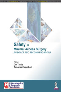 Safety in Minimal Access Surgery: Evidence and Recommendations