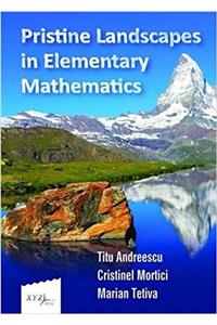 Pristine Landscapes in Elementary Mathematics