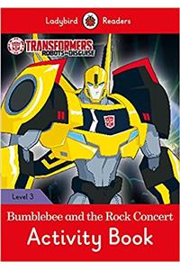 Transformers: Bumblebee and the Rock Concert Activity Book - Ladybird Readers Level 3